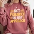 Not Friendly Do Not Approach Introvert Antisocial Comfort Colors Sweatshirt Crimson Not Friendly Do Not Approach Introvert Antisocial Comfort Colors Sweatshirt Crimson
