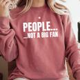 People Not A Big Fan Tshirt As a Sarcastic Introvert Comfort Colors Sweatshirt Crimson