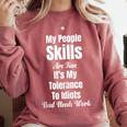 My People Skills Are Fine It's My Tolerance Introvert Humor Comfort Colors Sweatshirt Crimson My People Skills Are Fine It's My Tolerance Introvert Humor Comfort Colors Sweatshirt Crimson