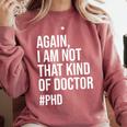 PHD Doctorate Phinished Doctoral Degree PHD Graduation Comfort Colors Sweatshirt Crimson
