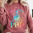 PhD Graduation Dead Inside But i Got My PhD Tie Dye Funny Comfort Colors Sweatshirt Crimson