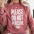Please Do Not Perceive Me Introvert Social Anxiety Comfort Colors Sweatshirt Crimson Please Do Not Perceive Me Introvert Social Anxiety Comfort Colors Sweatshirt Crimson