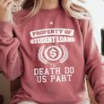 Property Of Student Loans College Graduation Shirt Comfort Colors Sweatshirt Crimson