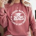Proud Mama Of a Class Of 2025 Graduate Graduation 2025 Comfort Colors Sweatshirt Crimson