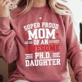 Proud Mom Of PhDaughter PhD Degree Graduate Graduation Comfort Colors Sweatshirt Crimson