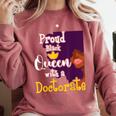 Proud Queen PhD Graduate PhD Graduation Doctorate Comfort Colors Sweatshirt Crimson
