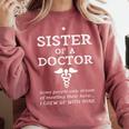 Proud Sister Of A Doctor Medical MD Brother Quote Graduation Comfort Colors Sweatshirt Crimson