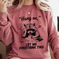 Raccoon Hang On Let Me Overthink This Introvert Comfort Colors Sweatshirt Crimson Raccoon Hang On Let Me Overthink This Introvert Comfort Colors Sweatshirt Crimson