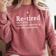 Re-Tired Definition Introverts I Was Tired Yesterday Comfort Colors Sweatshirt Crimson Re-Tired Definition Introverts I Was Tired Yesterday Comfort Colors Sweatshirt Crimson