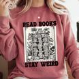 Read Books Stay Weird Book Lover Joke Introvert Reading Comfort Colors Sweatshirt Crimson Read Books Stay Weird Book Lover Joke Introvert Reading Comfort Colors Sweatshirt Crimson