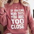 If You Can Read This You Are Too Close Introvert Comfort Colors Sweatshirt Crimson If You Can Read This You Are Too Close Introvert Comfort Colors Sweatshirt Crimson