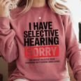 Sarcastic Sayings Introvert I Have Selective Hearing Comfort Colors Sweatshirt Crimson Sarcastic Sayings Introvert I Have Selective Hearing Comfort Colors Sweatshirt Crimson
