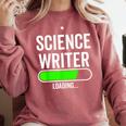 Science Writer Loading Graduation Graduate New Job Comfort Colors Sweatshirt Crimson