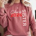 Senior Sister Class Of 2026 Proud Big Sis Graduation Family Comfort Colors Sweatshirt Crimson