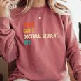 Sorry Can't Doctoral Student Bye PhD Graduation Party Comfort Colors Sweatshirt Crimson
