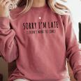 Sorry I’m Late I Didn’t Want To Come Introvert Humor Comfort Colors Sweatshirt Crimson Sorry I’m Late I Didn’t Want To Come Introvert Humor Comfort Colors Sweatshirt Crimson