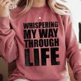 Whispering My Way Through Life Sayings For Introverts Comfort Colors Sweatshirt Crimson Whispering My Way Through Life Sayings For Introverts Comfort Colors Sweatshirt Crimson
