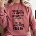 Why Do People Ask Introverts To Become More Talkative Comfort Colors Sweatshirt Crimson Why Do People Ask Introverts To Become More Talkative Comfort Colors Sweatshirt Crimson