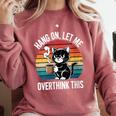 Women's Hang On Let Me Overthink Cat Coffee Retro Introvert Comfort Colors Sweatshirt Crimson Women's Hang On Let Me Overthink Cat Coffee Retro Introvert Comfort Colors Sweatshirt Crimson