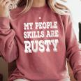 Women's My People Skills Are Rusty Introvert SPN Moments Comfort Colors Sweatshirt Crimson Women's My People Skills Are Rusty Introvert SPN Moments Comfort Colors Sweatshirt Crimson