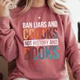 Ban Liars And Crooks Not History And Books Comfort Colors Sweatshirt Orchid Ban Liars And Crooks Not History And Books Comfort Colors Sweatshirt Orchid