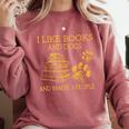 I Like Books And Dogs And Maybe 3 People Book Dog Lovers Men Women Comfort Colors Sweatshirt Orchid I Like Books And Dogs And Maybe 3 People Book Dog Lovers Men Women Comfort Colors Sweatshirt Orchid