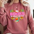 Books Are My Love Language Valentine's Day Reading Lover Comfort Colors Sweatshirt Orchid