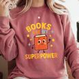 Books Are My Superpower Cute Reading Lover Comfort Colors Sweatshirt Orchid