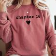 Chapter 16 Book Lovers Readers & Authors 16th Birthday Comfort Colors Sweatshirt Orchid Chapter 16 Book Lovers Readers & Authors 16th Birthday Comfort Colors Sweatshirt Orchid