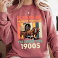 Dad Fathers Day Please Be Patient I'm From The 1900s Comfort Colors Sweatshirt Orchid Dad Fathers Day Please Be Patient I'm From The 1900s Comfort Colors Sweatshirt Orchid