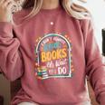 I Don't Always Read Books Oh Wait Yes I Do Readers Comfort Colors Sweatshirt Orchid I Don't Always Read Books Oh Wait Yes I Do Readers Comfort Colors Sweatshirt Orchid