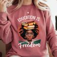 Education Is Freedom African Teacher Books Lovers Comfort Colors Sweatshirt Orchid