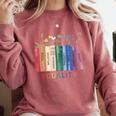 Equality Flower Books Equal Rights Social Justice Feminist Comfort Colors Sweatshirt Orchid
