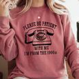 Funny Slogan Patient I'm From The 1900s Comfort Colors Sweatshirt Orchid Funny Slogan Patient I'm From The 1900s Comfort Colors Sweatshirt Orchid