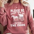 Heartwarming Wagon Please Be Patient I'm From The 1900s Comfort Colors Sweatshirt Orchid