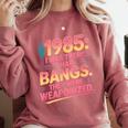 Hilarious 1985 Big Hair Bangs Joke For Gen X Nostalgia Comfort Colors Sweatshirt Orchid Hilarious 1985 Big Hair Bangs Joke For Gen X Nostalgia Comfort Colors Sweatshirt Orchid