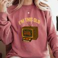 I'm This Old Please Rewind 80s 90s Nostalgia VHS VCR Comfort Colors Sweatshirt Orchid