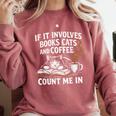 If It Involves Cats Books Coffee Introvert Pet Lover Comfort Colors Sweatshirt Orchid