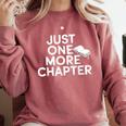 Just One More Chapter Book Lover Quote Comfort Colors Sweatshirt Orchid Just One More Chapter Book Lover Quote Comfort Colors Sweatshirt Orchid