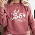 Just One More Chapter Read Reading Librarian Book Men Women Comfort Colors Sweatshirt Orchid