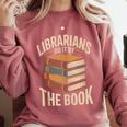 Librarians Do It By The Book Librarian Comfort Colors Sweatshirt Orchid Librarians Do It By The Book Librarian Comfort Colors Sweatshirt Orchid