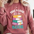 Take a Look It's In a Book Teacher Reading Apparel Comfort Colors Sweatshirt Orchid