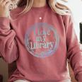 I Love My Library Medallion For Book Lover Reader Librarian Comfort Colors Sweatshirt Orchid