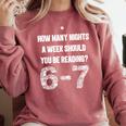 How Many Nights A Week Reading 6-7 67 Teacher Student Books Comfort Colors Sweatshirt Orchid
