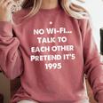 No WiFi Talk To Each Other – Retro 90s Nostalgia Comfort Colors Sweatshirt Orchid No WiFi Talk To Each Other – Retro 90s Nostalgia Comfort Colors Sweatshirt Orchid