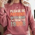 Old People Please Be Patient With Me I'm From The 1900s Comfort Colors Sweatshirt Orchid Old People Please Be Patient With Me I'm From The 1900s Comfort Colors Sweatshirt Orchid