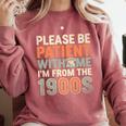 Old People Please Be Patient With Me I'm From The 1900s Premium Comfort Colors Sweatshirt Orchid