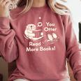 You Otter Read More Books Cute Otter Book Lover Comfort Colors Sweatshirt Orchid