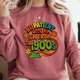 Be Patient With Me I'm From The 1900s Millennial Gen X Premium Comfort Colors Sweatshirt Orchid Be Patient With Me I'm From The 1900s Millennial Gen X Premium Comfort Colors Sweatshirt Orchid
