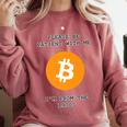 Please Be Patient With Me I'm From The 1900s Bitcoin Premium Comfort Colors Sweatshirt Orchid Please Be Patient With Me I'm From The 1900s Bitcoin Premium Comfort Colors Sweatshirt Orchid